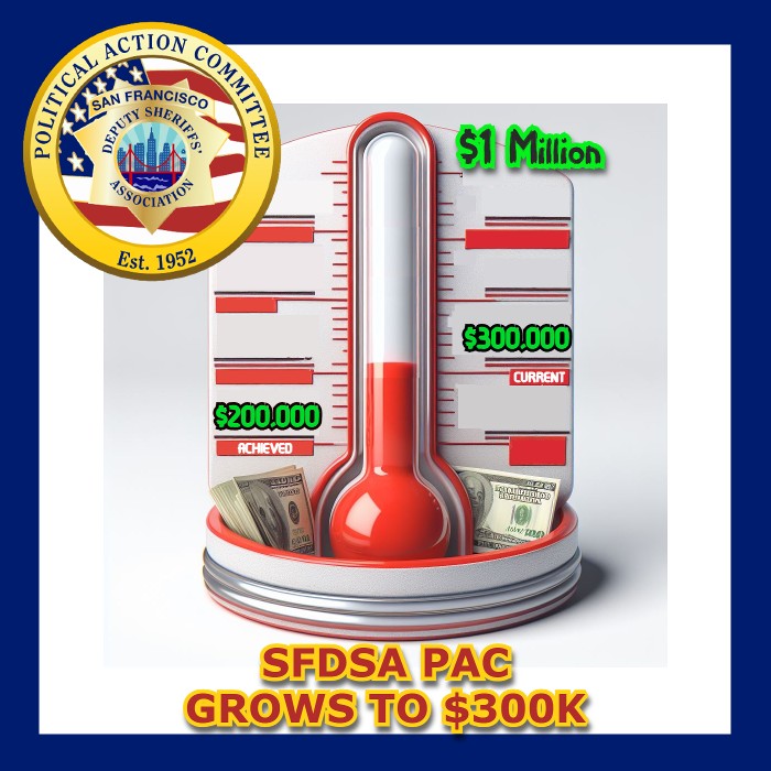 SFDSA PAC Raises $300,000 Towards $1 Million Dollar Goal for November 2024 Elections