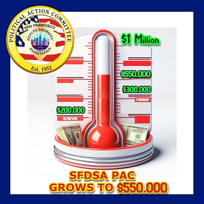 SFDSA PAC Surpasses Halfway Mark, Raises $550,000 Towards $1 Million Goal for November 2024 Elections