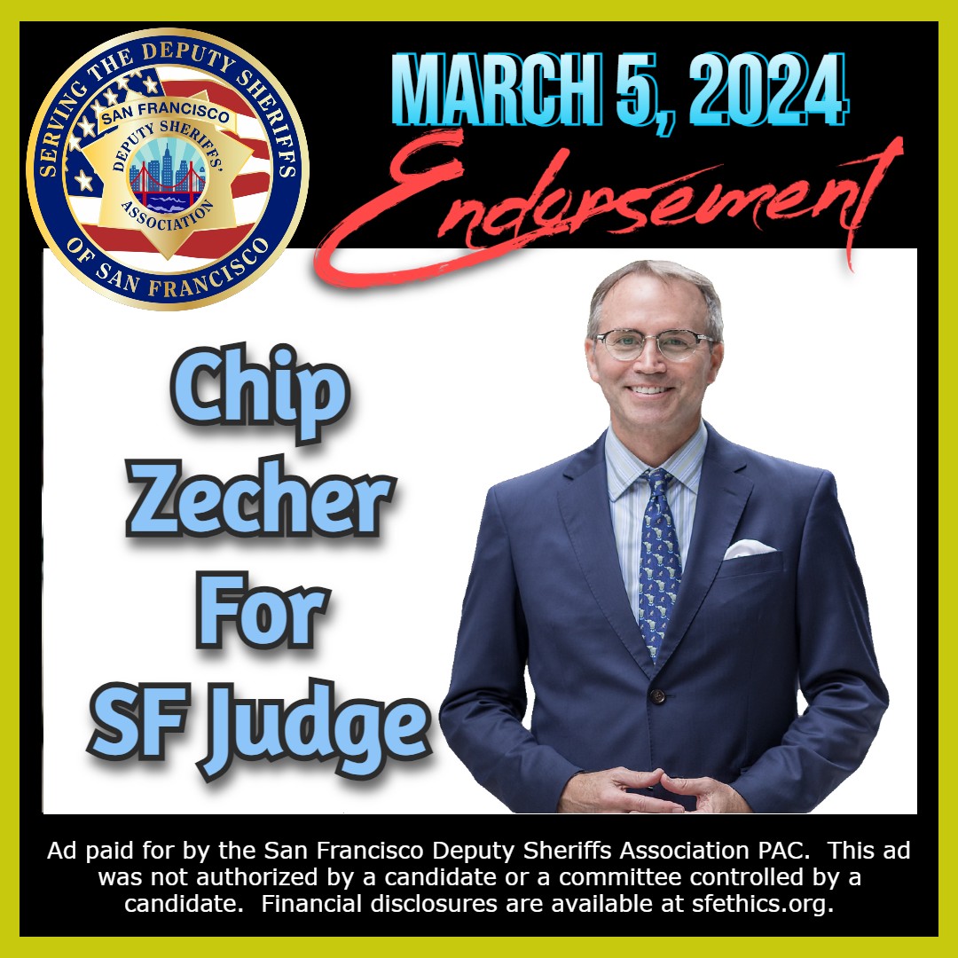 San Francisco Deputy Sheriffs’ Association PAC Endorses Albert “Chip” Zecher for Judge